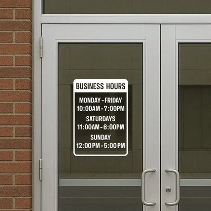 Custom Store Hours - Vinyl Sticker for Windows